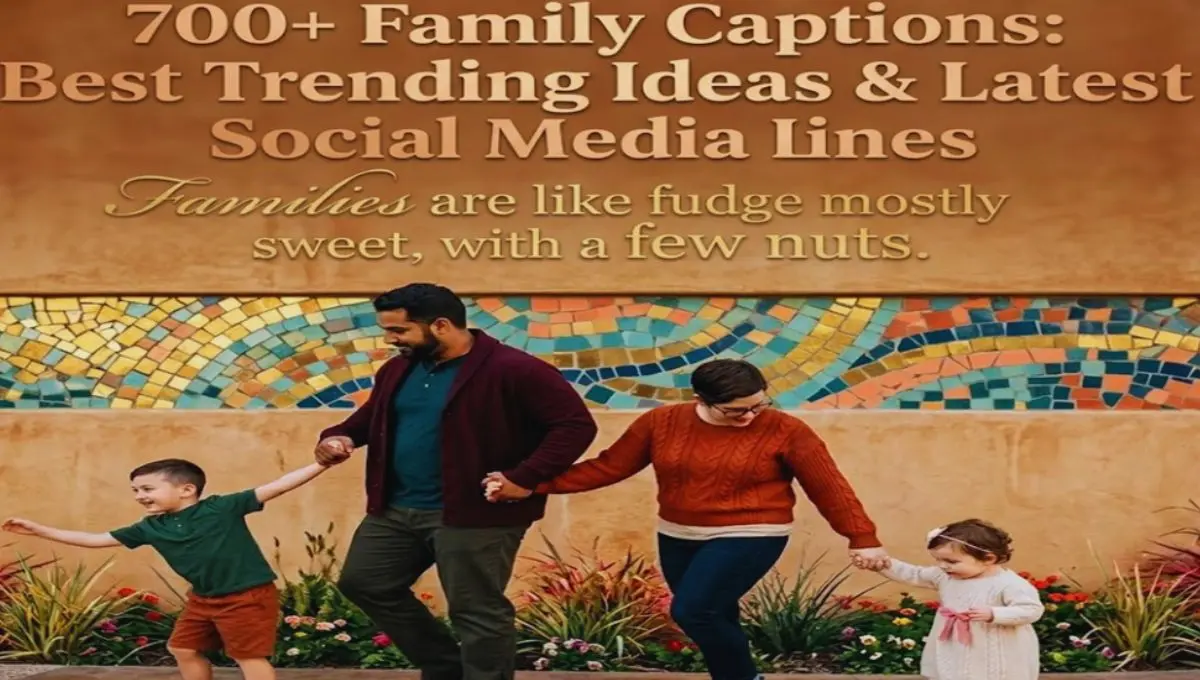 700+ Family Captions for Instagram Photos & Sweet Moments