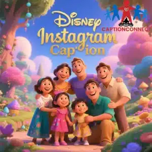 Disney Instagram Captions