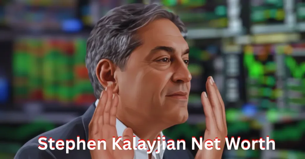 Stephen Kalayjian realistic net worth 2026 overview, explaining multi‑million‑dollar wealth estimates, income sources, and why his exact net worth is not publicly disclosed