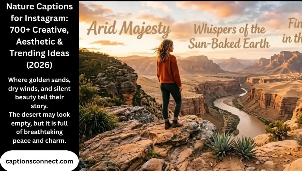 Nature Captions for Instagram: 700+ Creative, Desert-Themed, Aesthetic & Trending Ideas (2026)
