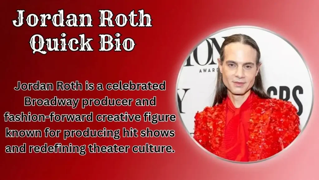 Jordan Roth Net Worth 2026: Age, Height, Net Worth and Family.