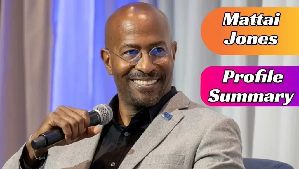 Mattai Jones Biography, Age, Net Worth, Wikipedia 2026